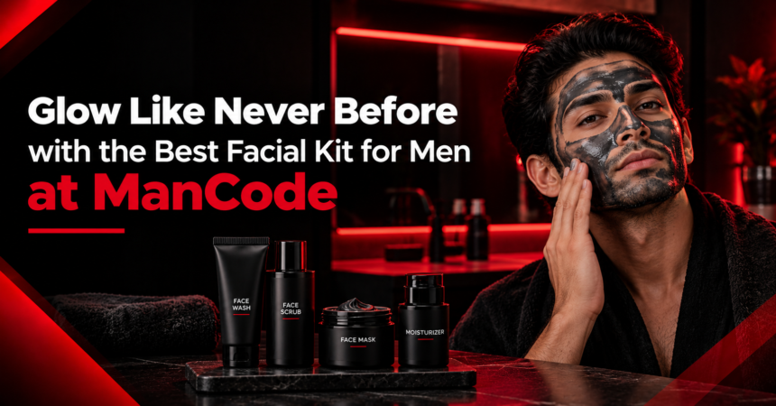 Best Facial Kit for Men