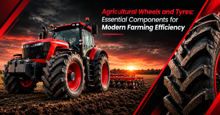 Agricultural Wheels and Tyres: Essential Components for Modern Farming Efficiency