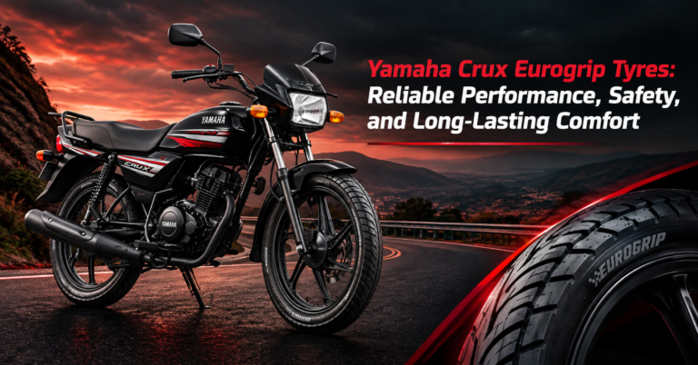 Yamaha Crux Eurogrip Tyres: Reliable Performance, Safety, and Long-Lasting Comfort